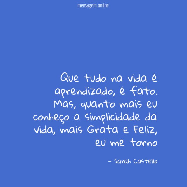 Que tudo na vida é aprendizado