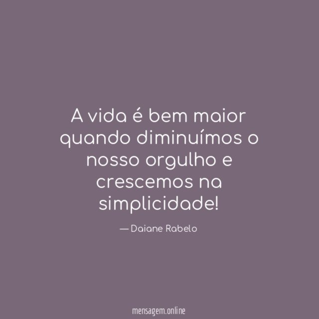 A vida é bem maior quando diminuímos