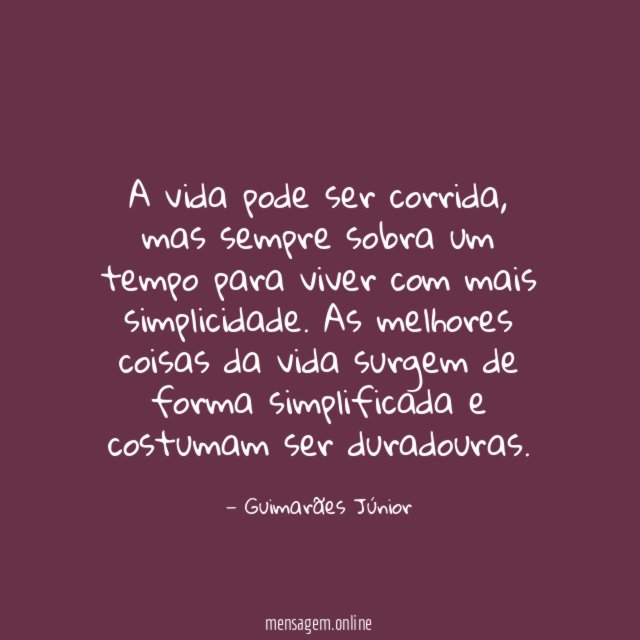 A vida pode ser corrida