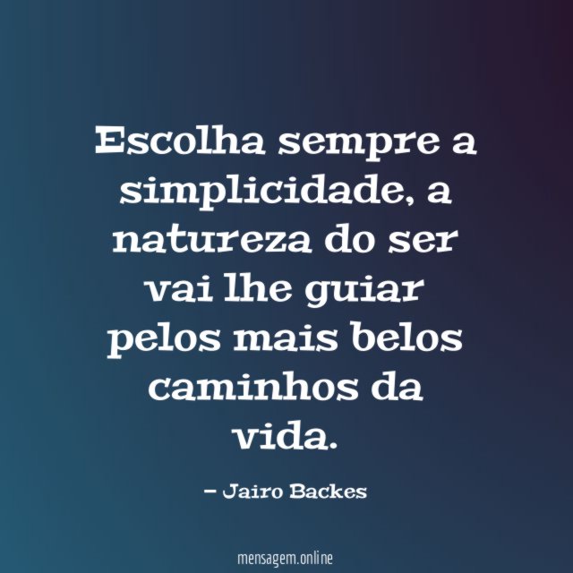 Escolha sempre a simplicidade