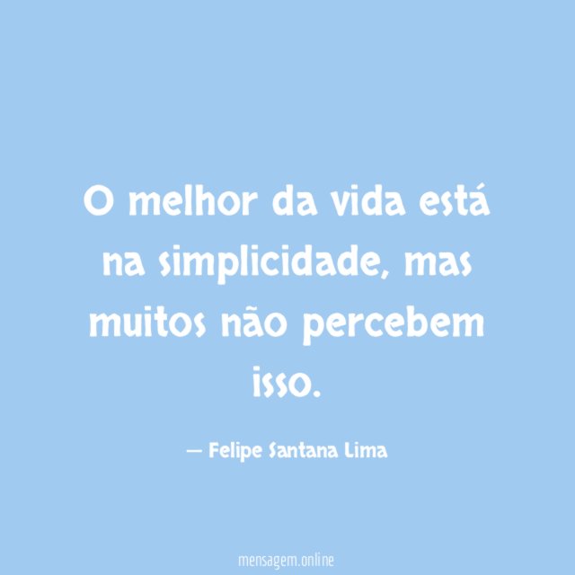 O melhor da vida está na simplicidade