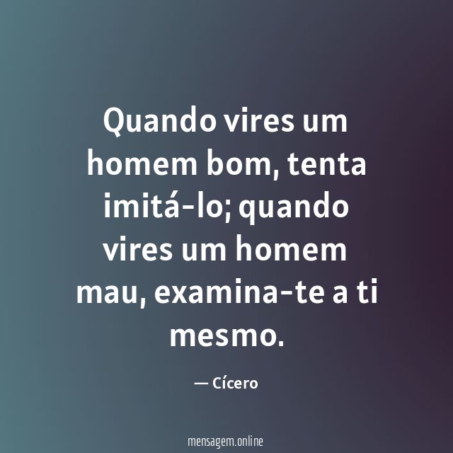 Quando vires um homem bom