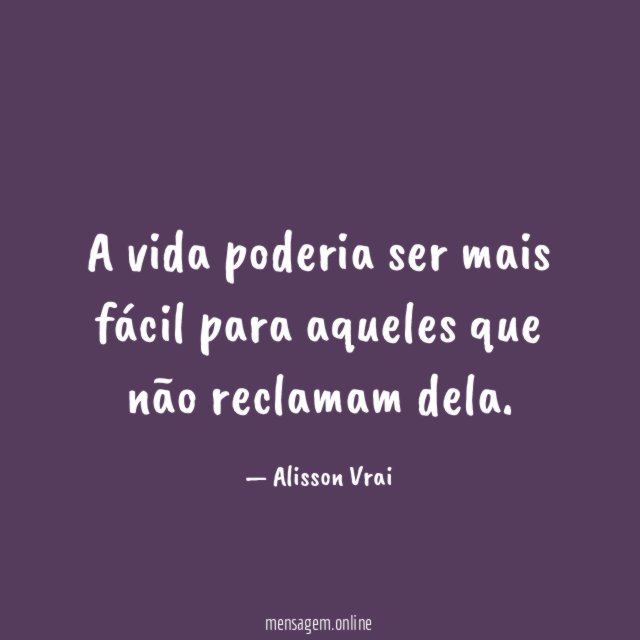 A vida poderia ser mais fácil para aqueles