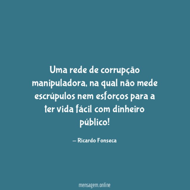 Uma rede de corrupção manipuladora