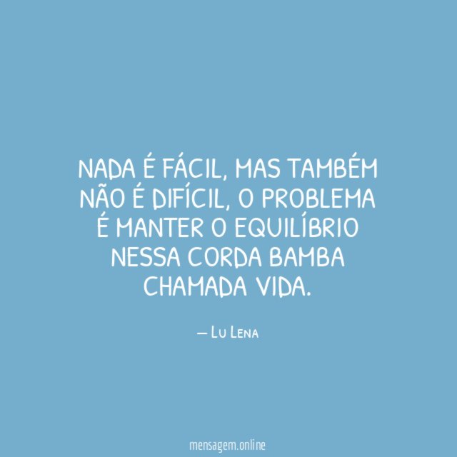 Nada é fácil