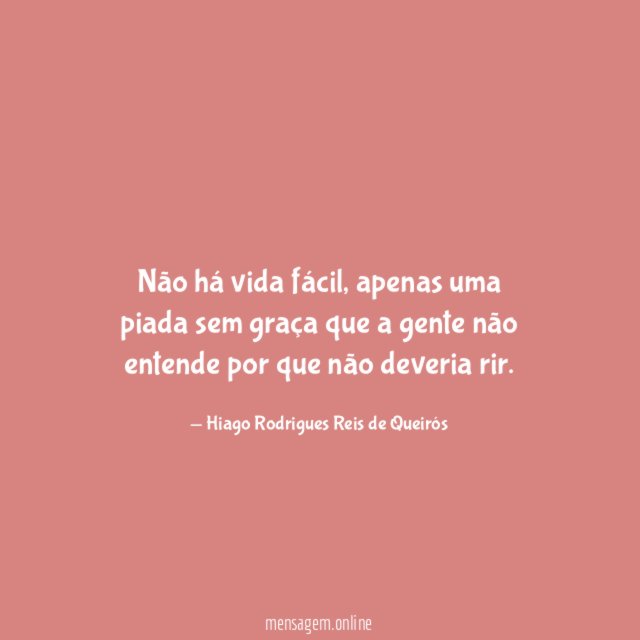 Não há vida fácil