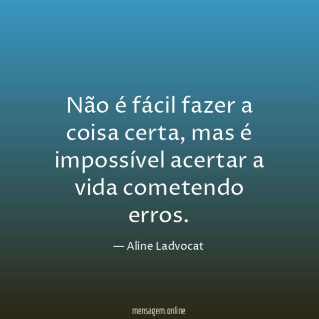 Não é fácil fazer a coisa certa