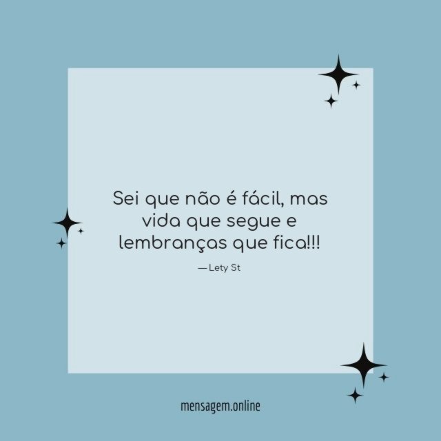 Sei que não é fácil