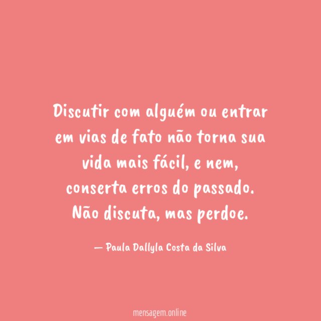 Discutir com alguém ou entrar em vias de