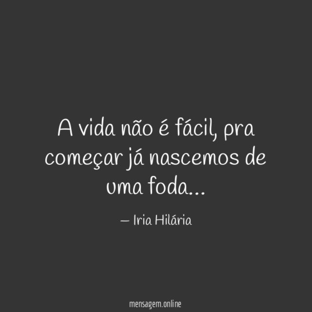 A vida não é fácil