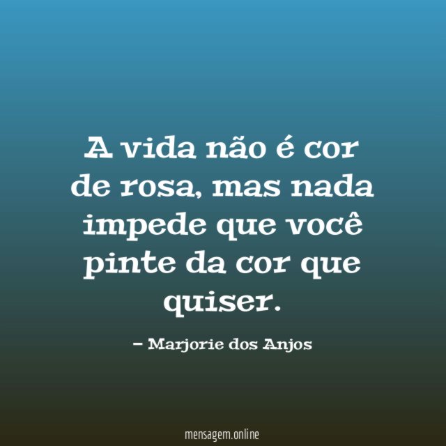A vida não é cor de rosa
