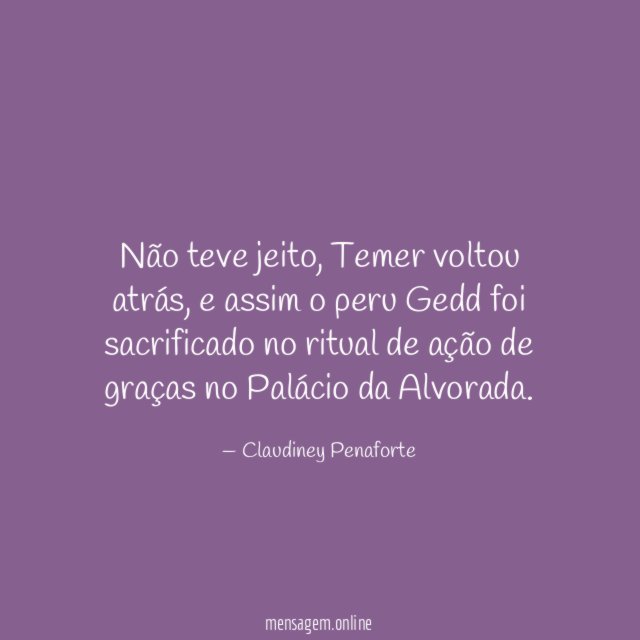 Não teve jeito