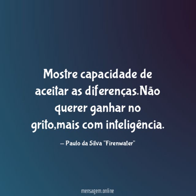 Mostre capacidade de aceitar as diferenças