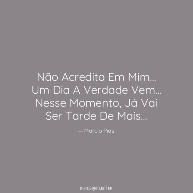 Não Acredita Em Mim