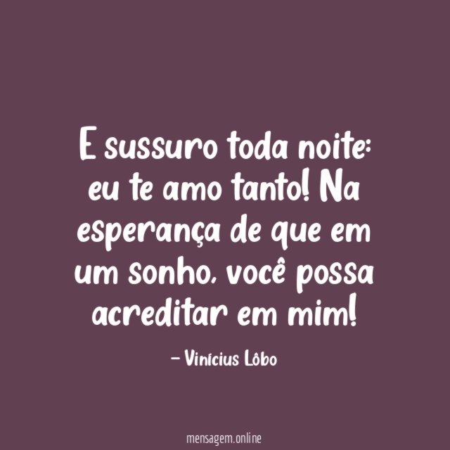 E sussuro toda noite