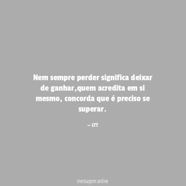 Nem sempre perder significa deixar de ganhar