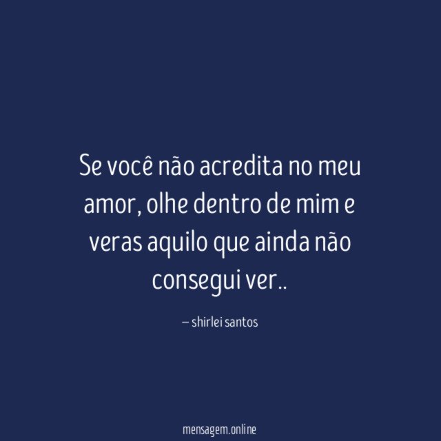 Se você não acredita no meu amor