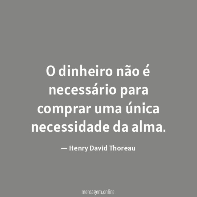 O dinheiro não é necessário para comprar uma