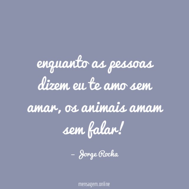 enquanto as pessoas dizem eu te amo sem amar