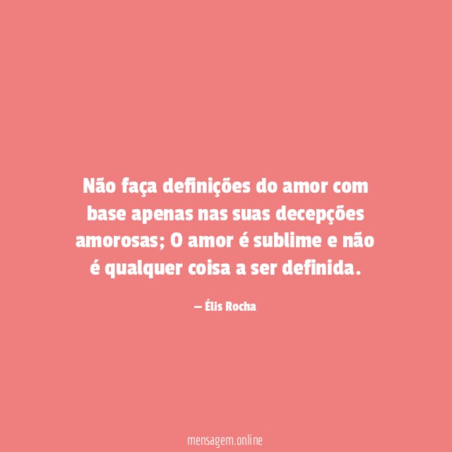 Não faça definições do amor com base apenas