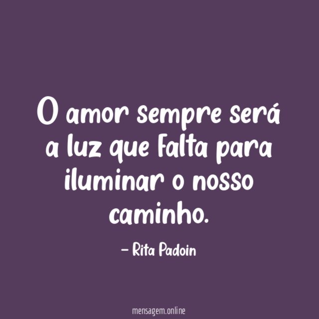 O amor sempre será a luz que falta