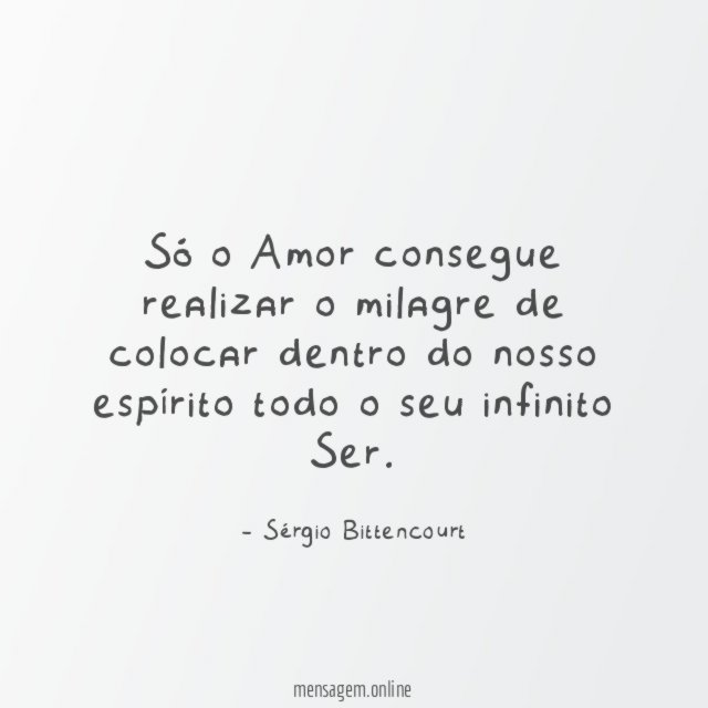 Só o Amor consegue realizar o milagre de
