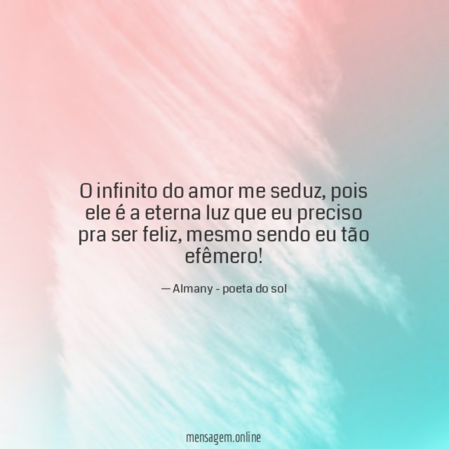 O infinito do amor me seduz