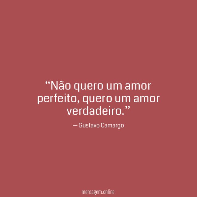 Não quero um amor perfeito