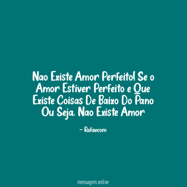 Nao Existe Amor Perfeito