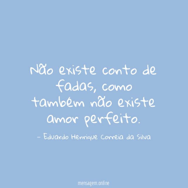 Não existe conto de fadas