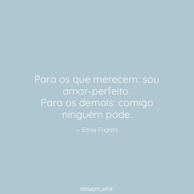 Para os que merecem