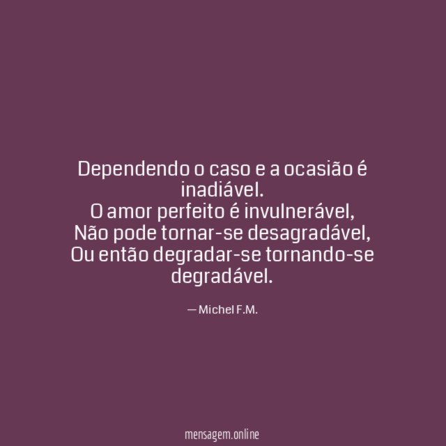 Dependendo o caso e a ocasião é inadiável