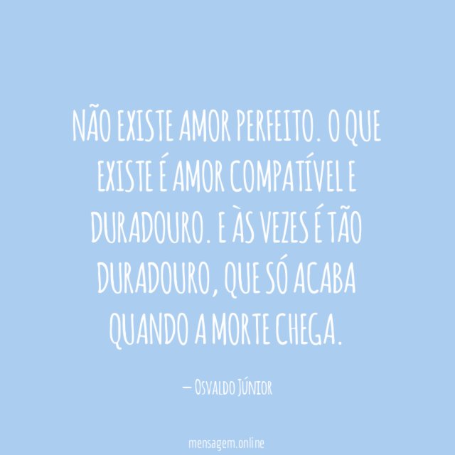 Não existe amor perfeito