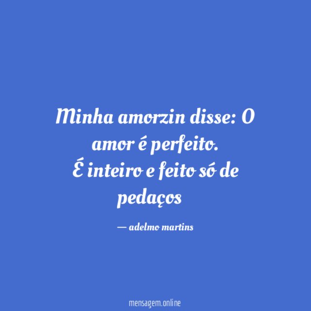 Minha amorzin disse