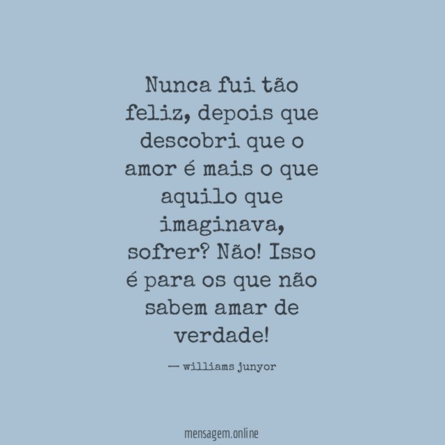 Nunca fui tão feliz