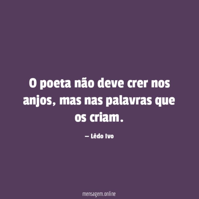 O poeta não deve crer nos anjos