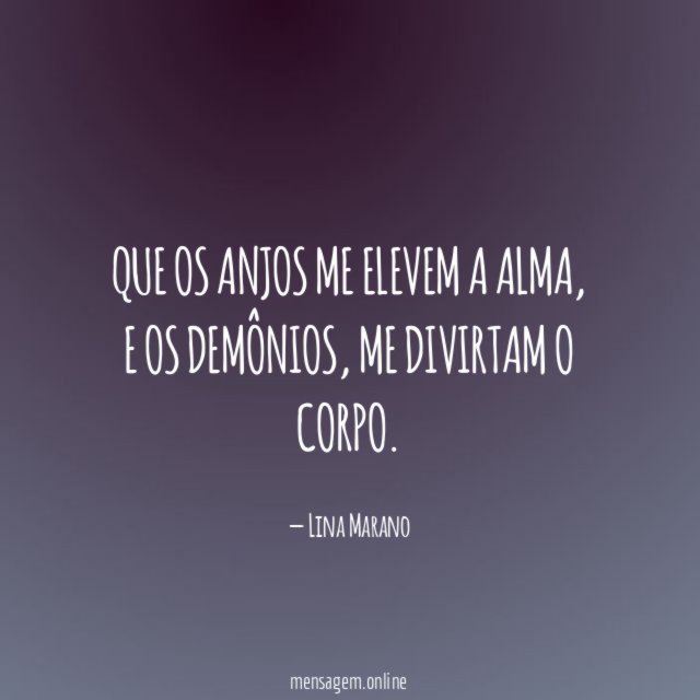 Que os anjos me elevem a alma