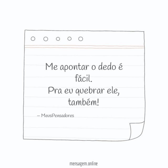 Me apontar o dedo é fácil
