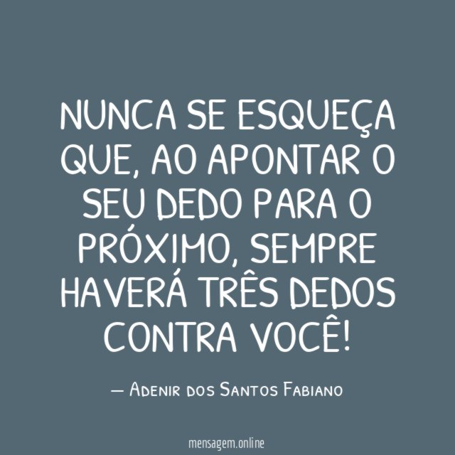 NUNCA SE ESQUEÇA QUE