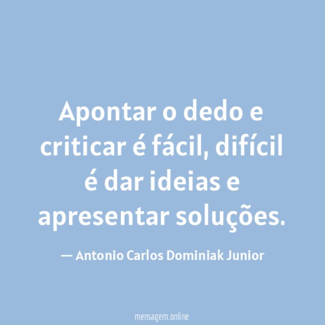 Apontar o dedo e criticar é fácil