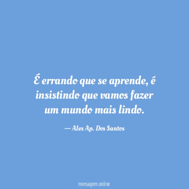 É errando que se aprende