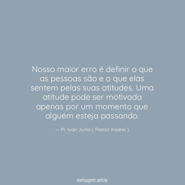 Nosso maior erro é definir o que as