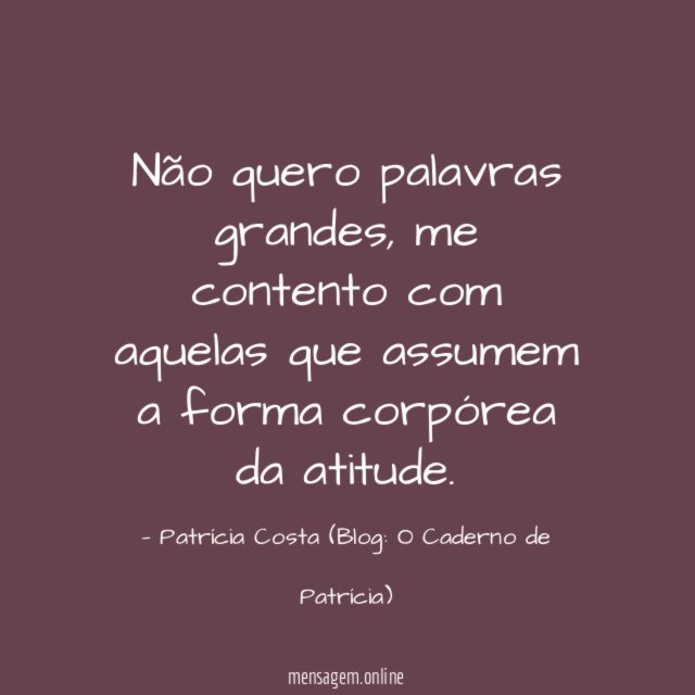 Não quero palavras grandes