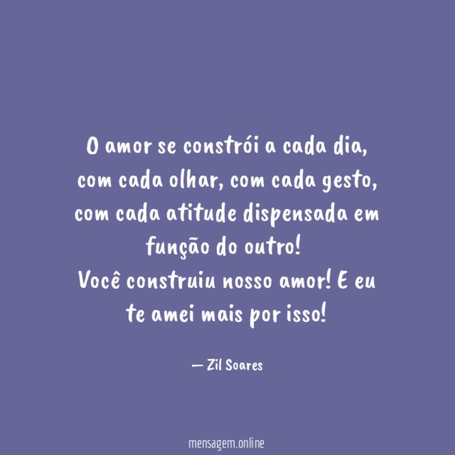 O amor se constrói a cada dia