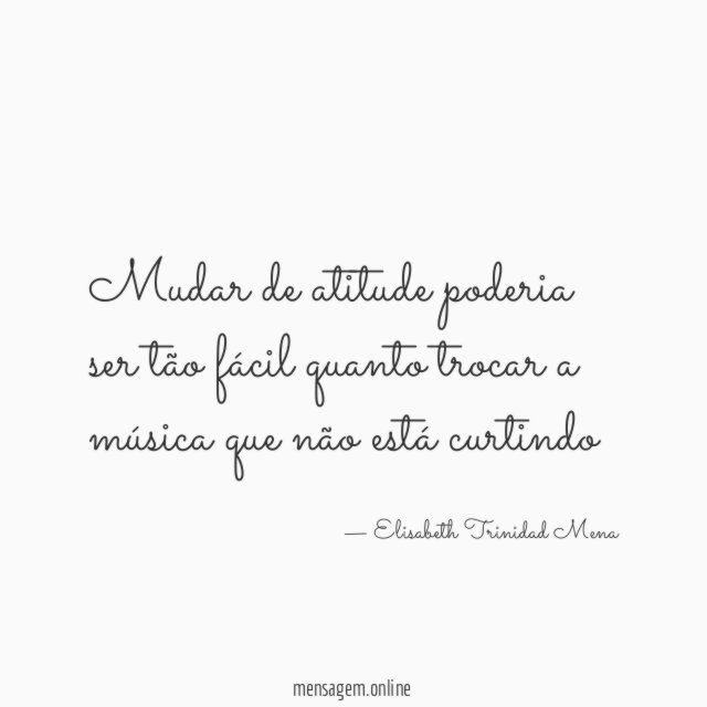 Mudar de atitude poderia ser tão fácil quanto