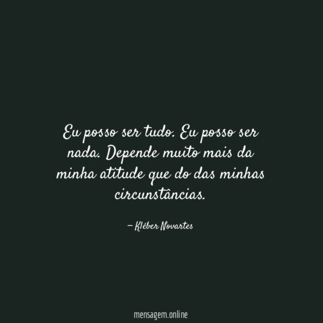 Eu posso ser tudo