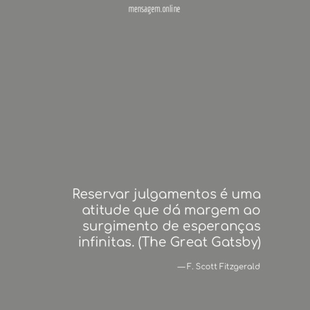 Reservar julgamentos é uma atitude que dá margem