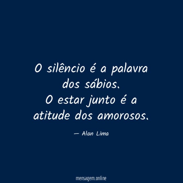 O silêncio é a palavra dos sábios