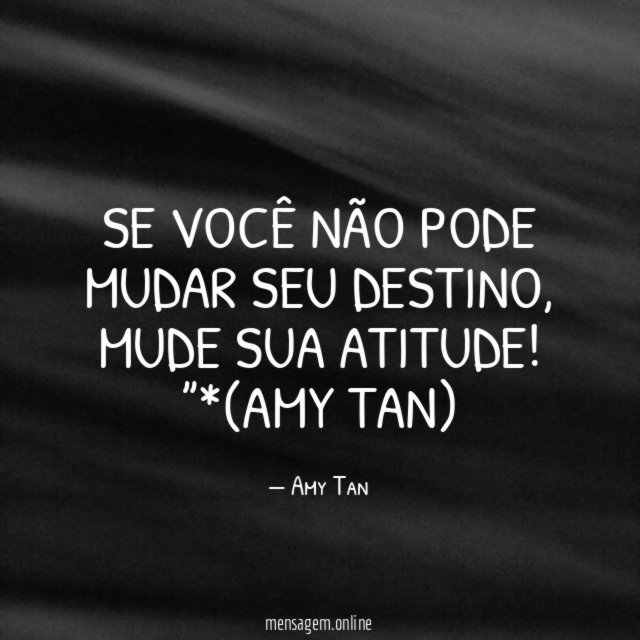 Se você não pode mudar seu destino