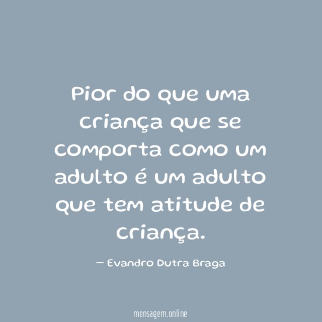 Pior do que uma criança que se comporta